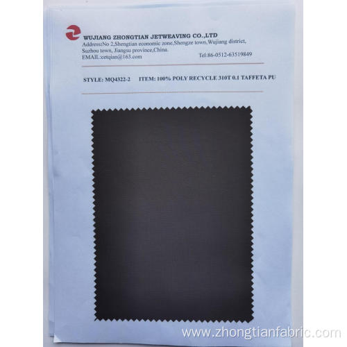 100% POLYESTER RECYCLED 310T 0.1 TAFFETA PU COATING